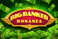 Big Banker Bonanza